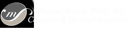Michael Szarek, DMD, MS
		Cosmetic & General Dentistry Creating Beautiful Smiles